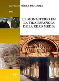 El monasterio en la vida espanola de la edad media