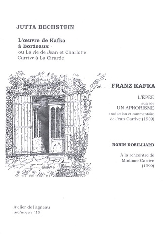 Jutta Bechstein - L'oeuvre de Kafka à Bordeaux - Ou La vie de Jean et Charlotte Carrive à La Girarde.