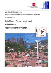 Jutta Blaser et Sabine Lang - Kolumbien - Heterogene Lebenswelten.