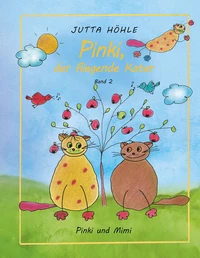 Pinki, der fliegende Kater - Pinki und Mimi