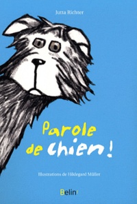 Jutta Richter - Parole de chien !.