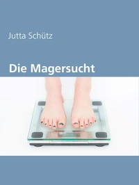 Die Magersucht