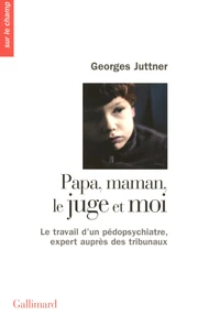 Papa, maman, le juge et moi