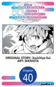 The Re-Reincarnated Boy Lives Peacefully as an S-Rank Adventurer ~ I, a Sage and Hero in My Previous Lives, Will Live a Simple Life in My Next ~ #040