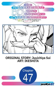 The Re-Reincarnated Boy Lives Peacefully as an S-Rank Adventurer ~ I, a Sage and Hero in My Previous Lives, Will Live a Simple Life in My Next ~ #047
