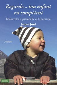 Regarde... ton enfant est compétent