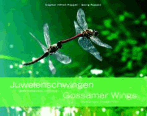 Juwelenschwingen - Gossamer Wings - Geheimnisvolle Libellen - Mysterious Dragonflies.