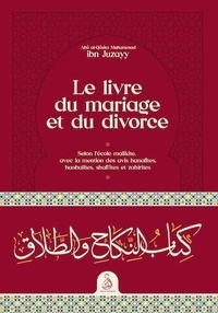 Juzayy Ibn - Le livre du mariage et du divorce.