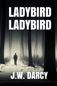  JW Darcy - Ladybird Ladybird - The Jasmine Brite Mysteries, #2.