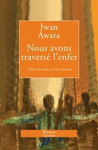 Nous avons traversé l'enfer