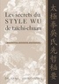 Jwing-Ming Yang - Les secrets du style Wu de taïchi-chuan.