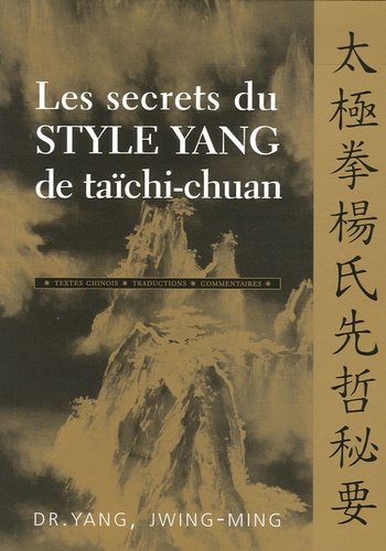 Les secrets du style Yang de taïchi-chuan