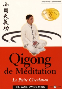 Jwing-Ming Yang - Qigong de méditation - La petite circulation.