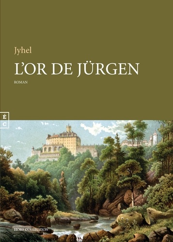  Jyhel - L'or de Jürgen.