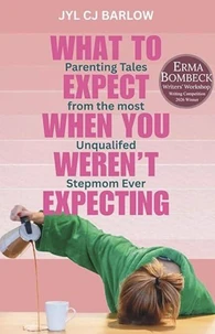 What to Expect When You Weren't Expecting