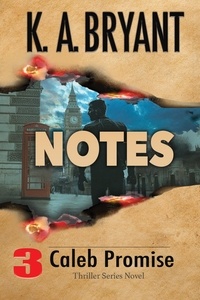  K. A. Bryant - Notes - Caleb Promise Series, #1.