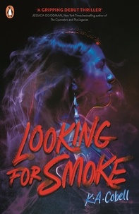 K. A. Cobell - Looking For Smoke.