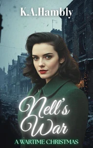 Nell's War: A Wartime Christmas