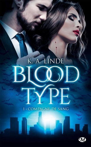 Blood Type Tome 1 Compagne de sang