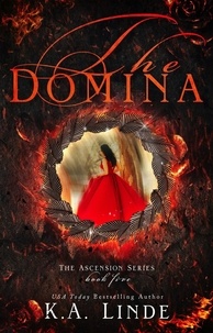  K.A. Linde - The Domina - Ascension, #5.