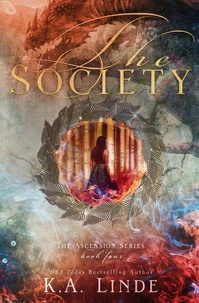  K.A. Linde - The Society - Ascension, #4.