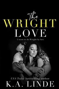  K.A. Linde - The Wright Love - Wright, #5.