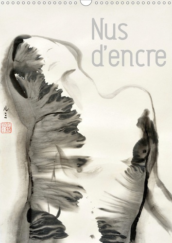 CALVENDO Art  Nus d'encre (Calendrier mural 2020 DIN A3 vertical). Série de nus féminins à l'encre de Chine (Calendrier mensuel, 14 Pages )