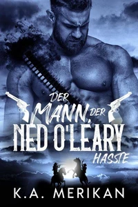 Der Mann, der Ned O’Leary hasste