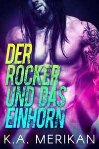 Der Rocker und das Einhorn