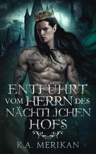 Entführt vom Herrn des Nächtlichen Hofs