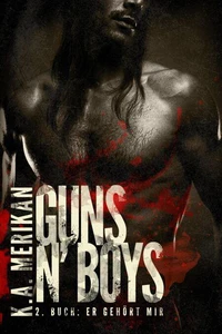 Guns n' Boys: Er gehört mir