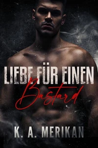 Liebe für einen Bastard