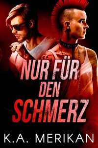 Nur für den Schmerz
