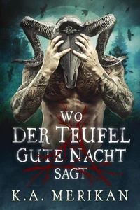Wo der Teufel Gute Nacht sagt