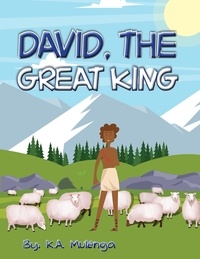  K.A. Mulenga - David the Great King.