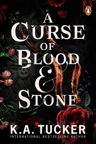 K.a. Tucker - A Curse of Blood and Stone.