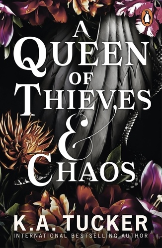 K.a. Tucker - A Queen of Thieves and Chaos.