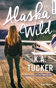K.A. Tucker - Alaska wild.