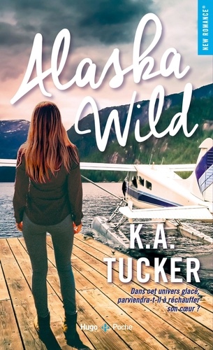 K. A. Tucker - Alaska Wild.