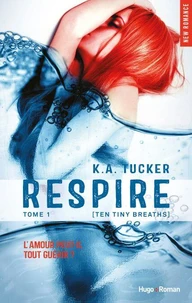 Respire - tome 1 (Ten tiny breaths) - Tome 1