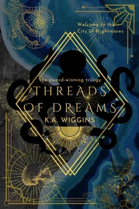 Threads of Dreams: The Award-Winning Trilogy