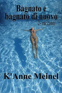 Bagnato E Bagnato Di Nuovo