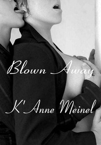  K'Anne Meinel - Blown Away.