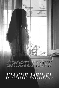  K'Anne Meinel - Ghostly Love.