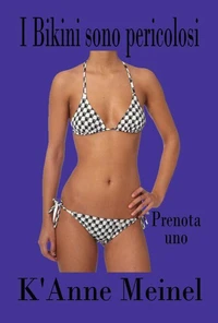 I Bikini sono pericolosi 1