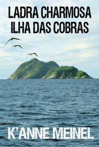 Ladra Charmosa: Ilha Das Cobras