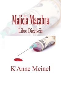  K'Anne Meinel - Malicia Macabra - Malicia, #16.