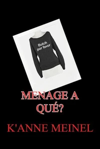 Menage A Qué?