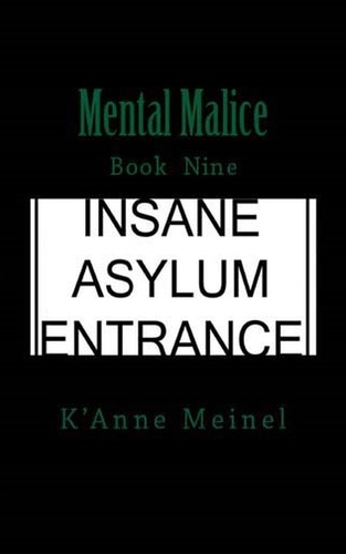  K'Anne Meinel - Mental Malice - Malice, #9.
