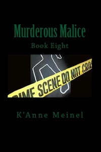  K'Anne Meinel - Murderous Malice - Malice, #8.